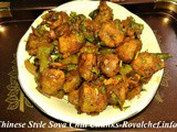 Tasty and Delicious Chinese Style Soya Chili Chunks