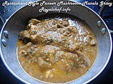 Typical Restaurant Style Paneer Mushroom Masala Gravy