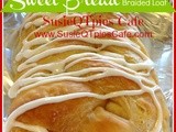 {Spring Dessert} Sweet Bread Braided Loaf Recipe