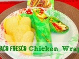 Taco Fresco Chicken Wrap {Cinco de Mayo Recipe}