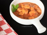 Paneer Butter Masala Recipe / Paneer Makhani Recipe