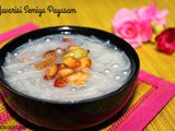 Javarisi Semiya Payasam / Tapioca pearls, Vermicelli Payasam