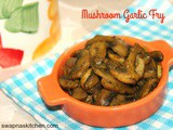 Mushroom Garlic Fry