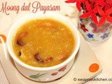 Pasiparuppu Payasam / Moong dal Payasam