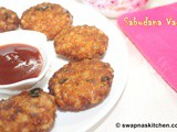 Sabudana Vada / Javarisi Vadai