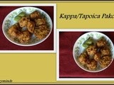 Kappa/Tapoica/Yuca Pakora