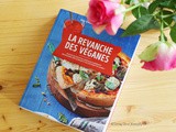 Découverte du livre : « La Revanche des Véganes » d’Isa Chandra Moskowitz + recette