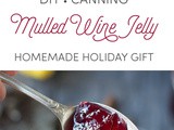 Mulled Red Wine Jelly a #diy Holiday Gift