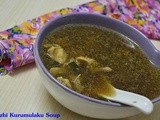 Kozhi Kurumulak Soup ~ Chicken Black Pepper Soup