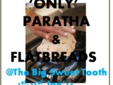  Only Flatbreads and Parathas  January 2014 - Event Roundup