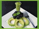 A Few Fun Ideas for Avocado-Basil Vinaigrette