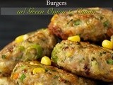 Chicken, Zucchini & Fresh Corn Burgers w/ Green Onion & Cumin