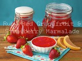 Ruby Red Grapefruit & Strawberry Marmalade