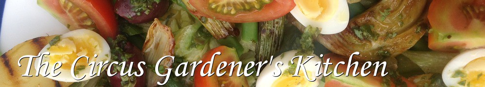 Very Good Recipes - The Circus Gardener's Kitchen