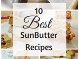 10 Best SunButter Recipes