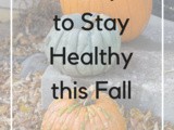 5 Ways to Stay Healthy this Fall