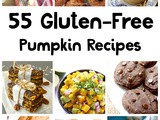 55 Gluten-Free Pumpkin Recipes (Roundup)
