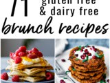 71 Gluten Free and Dairy Free Brunch Recipes