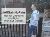 #AllGainNoPain: Tips for Choosing the Right Workout Clothes