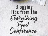Blogging Tips from the Everything Food Conference