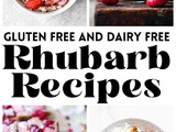 Gluten Free Dairy Free Rhubarb Recipes