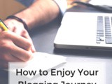 How to Enjoy Your Blogging Journey