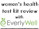 Take Control of Your Health: Women’s Health Test Review with EverlyWell