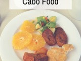 Tfc Travels: Fresh & Healthy Cabo Food