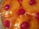 Luscious Pineapple Upside Down Cake for my  Free  Day on the Slow Carb Diet