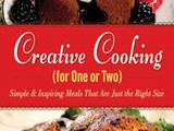 Cookbook Reviews Creative Cooking for One or Two
