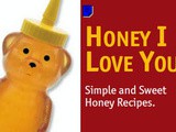 Cooking and Baking with Honey...Honey Recipes