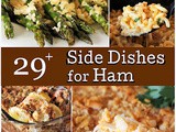 29+ Side Dishes to Pair Perfectly with Ham