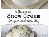 How to Make Snow Cream {+ 5 Different Flavors of Snow Ice Cream}