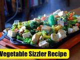 Vegetable Sizzler Recipe