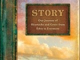 Book review:  story:  our journey of heartache and grace from eden to evermore by steven james