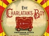 Book review:  the charlatan's boy by jonathan rogers