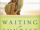 Saturday book review:  waiting for sunrise by eva marie everson