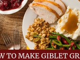 How to make giblet gravy