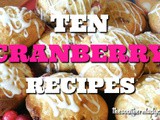 Ten cranberry recipes