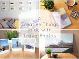 4 Creative Things to do with Travel Photos