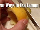 5 Great Ways to Use Lemon Peels