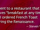 Steven Wright Quote French Toast