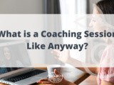 What is a Coaching Session Like Anyway