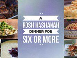 A Rosh Hashanah Dinner for Six or More