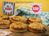 Baked Chicken Cheese Discs & Father's Day