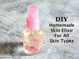 Homemade Skin Elixir For All Skin Types