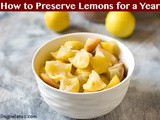 Lemon Preserve – How to Preserve Lemons for a Year