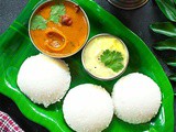 Soft & Spongy Idli Recipe + Video