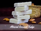 Almond Coconut Fudge Recipe| Snack Recipes
