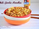 Chili Garlic Noodles Recipe| Chinese Recipes